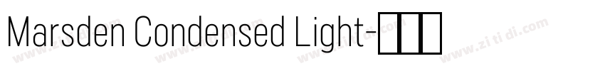 Marsden Condensed Light字体转换 Marsden Condensed Light字体转换
